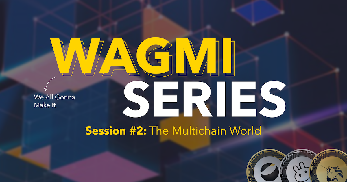 Introducing Chain Debrief’s First Community Event – The WAGMI Series