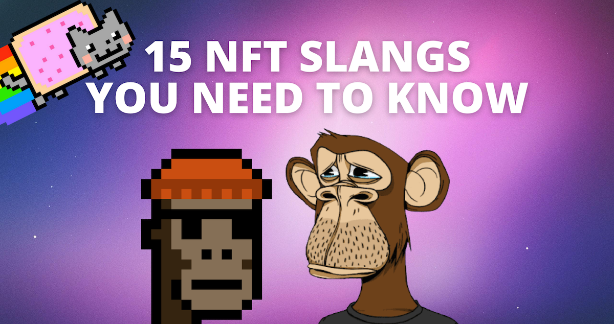 WL, PFP, Rug: Here Are The Top 15 NFT Slangs You Need To Know
