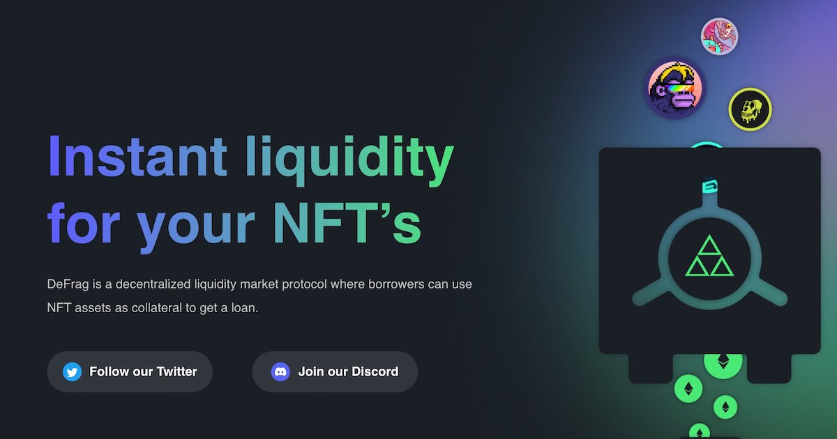 An Intro To DeFrag Finance — How It Gives You Instant Liquidity For Your NFTs