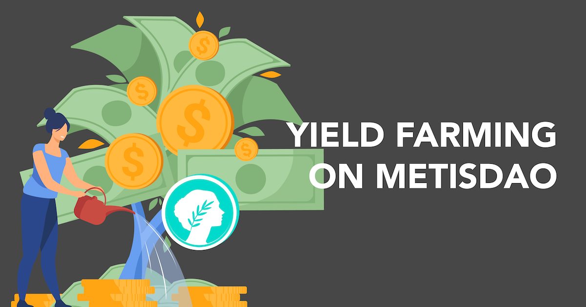 Yield Farming On MetisDAO: Here’s How To Earn Yield On Your Idle $METIS