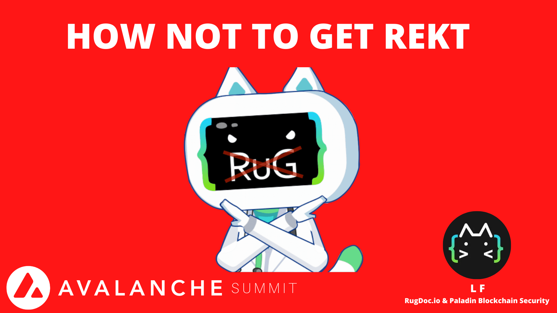 Avalanche Summit: Scams And How To Not Get Rekt In The World Of Decentralized Finance