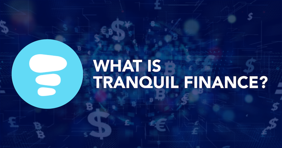 Tranquil Finance