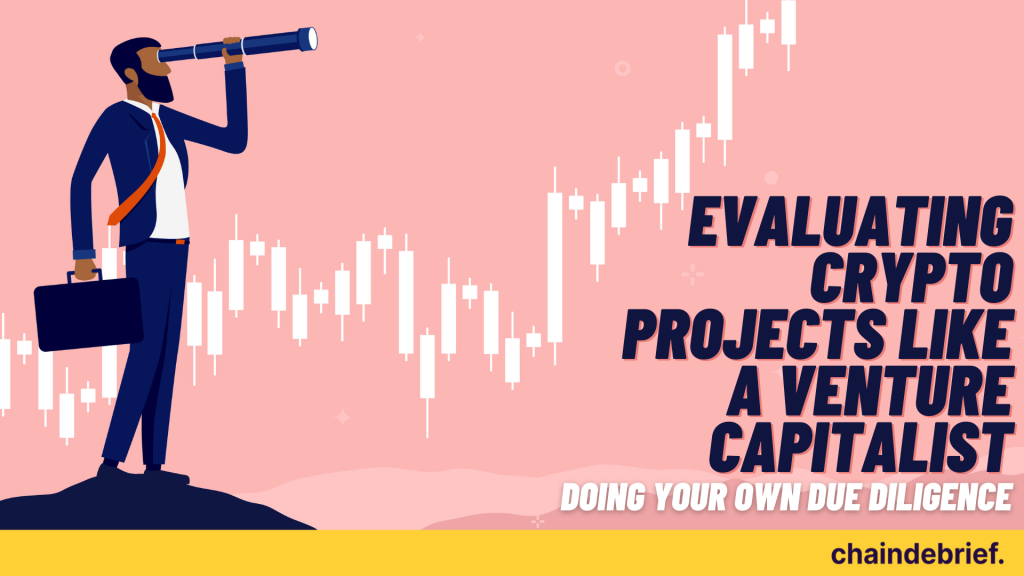 Evaluating Crypto projects like a VC