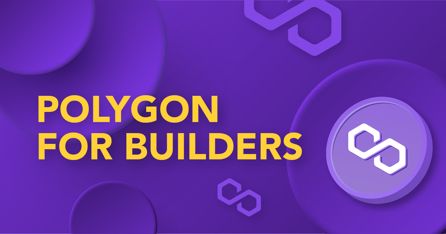 Polygon for Builders