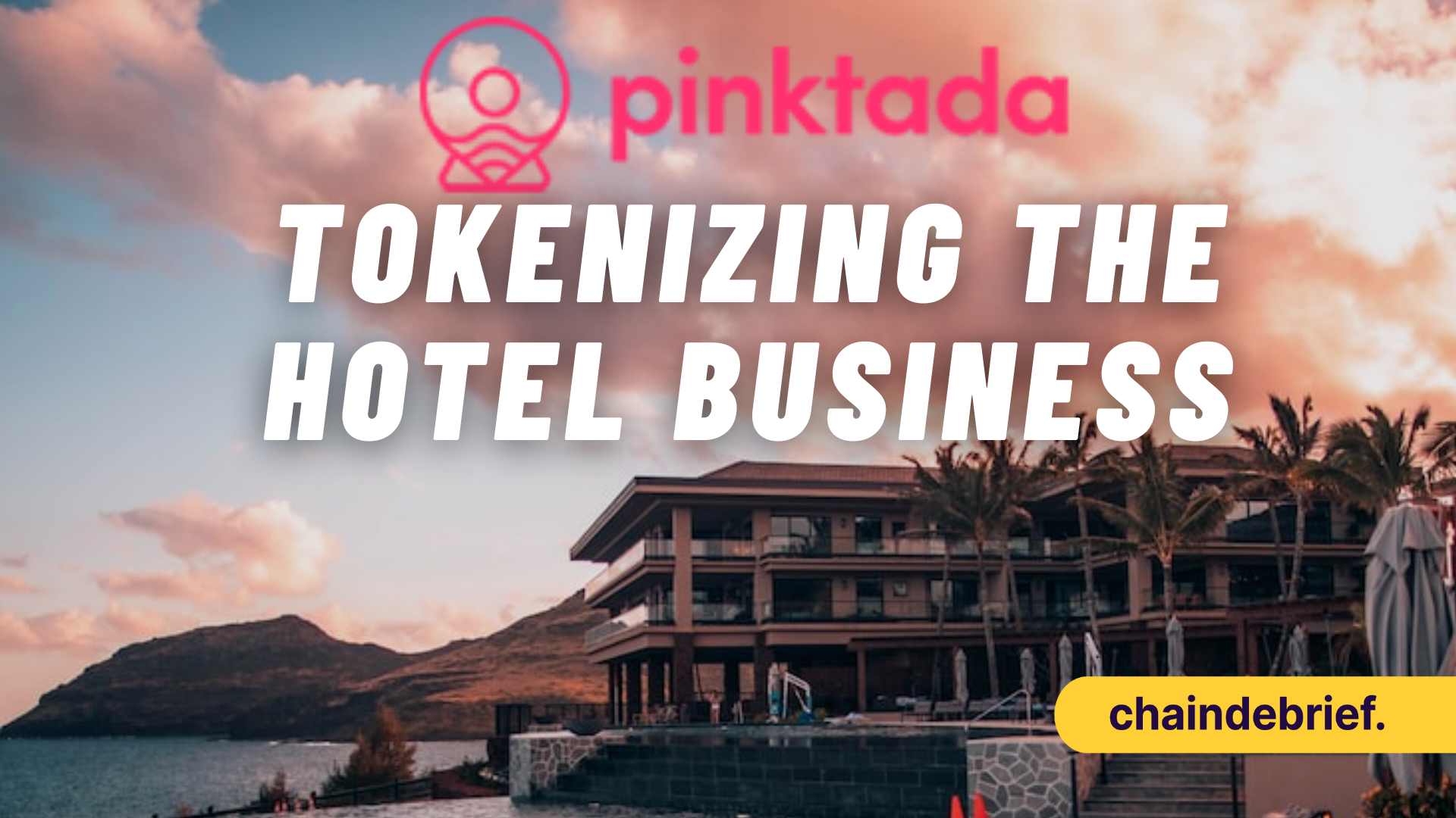 Pinktada Is Using Blockchain Tech To Re-Imagine The Hospitality Business