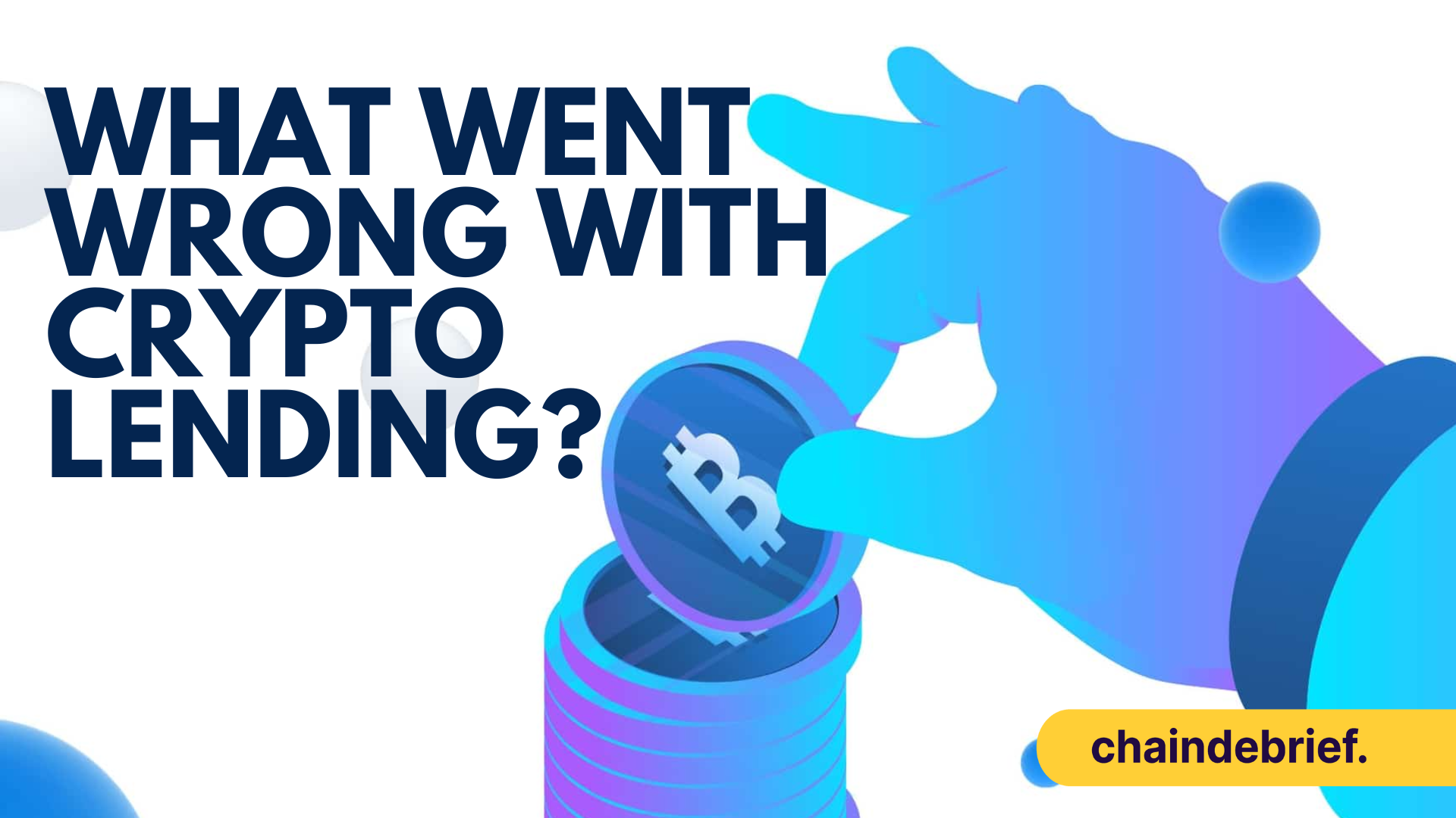 The Rise And Fall Of Crypto Lending: What Went Wrong